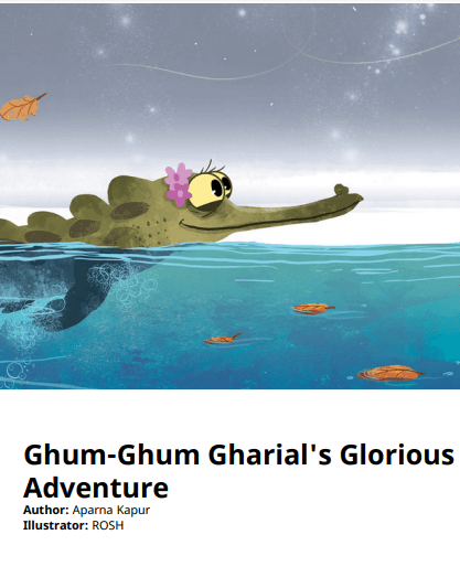 Ghum-Ghum Gharial's Glorious Adventure